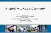 A Study in Disaster Planning Terry Huval, P.E. Director Lafayette Utilities System Lafayette, LA APPA Business & Financial Conference Savannah, Georgia.