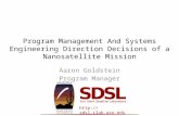 Http://sdsl.club.asu.edu/ Program Management And Systems Engineering Direction Decisions of a Nanosatellite Mission Aaron Goldstein Program Manager.