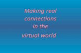 Making real connections in the virtual world. The reality of evangelism and discipleship.