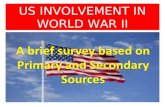 US INVOLVEMENT IN WORLD WAR II CA Content Standard Content Standards: (California -   Content Standard: