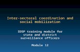 Inter-sectoral coordination and social mobilization IDSP training module for state and district surveillance officers Module 12.