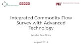 Integrated Commodity Flow Survey with Advanced Technology Moshe Ben-Akiva August 2015.