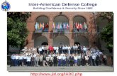 Inter-American Defense College A Confidence & Security Building Measure Inter-American Defense College Building Confidence & Security Since 1962 .
