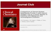 Comparison of Serum Human Epididymis Protein 4 with Cancer Antigen 125 as a Tumor Marker in Patients with Malignant and Nonmalignant Diseases J.M. Escudero,