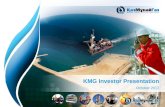 KMG Investor Presentation October 2012. 1. KMG Group Overview and Recent Developments.