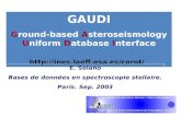 GAUDI Ground-based Asteroseismology Uniform Database Interface  E. Solano Bases de données en spectroscopie stellaire. Paris.