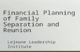 Lejeune Leadership Institute Financial Planning of Family Separation and Reunion.