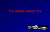 The Media Grand Prix. The problem with plenty is the scarcity.