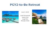 PGY2-to-Be Retreat June 9, 2014 Scott Denstaedt Marty Tam Angel Qin Khanjan Shah.