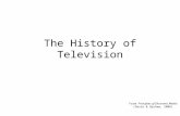 The History of Television From Principles of Electronic Media (Davie & Upshaw, 2006)