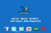 SOCIAL MEDIA SECRETS with expert, Mike Magolnick © Magolnick 2012. Reproduction prohibited.