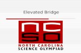 Elevated Bridge. Elevated Bridge Instructor  Andrew Roberts ajrober4@gmail.com 7 year participant in Science Olympiad  Multi event medal winner in regional.
