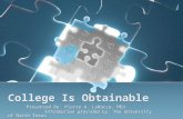 College Is Obtainable Presented By: Pierre A. LaRocco, MEd. Information provided by: The University of North Texas Presented By: Pierre A. LaRocco, MEd.