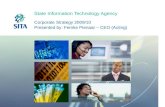 State Information Technology Agency Corporate Strategy 2009/10 Presented by: Femke Pienaar – CEO (Acting)
