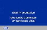 ESB Presentation Oireachtas Committee 2 nd November 2005.