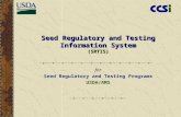 Seed Regulatory and Testing Information System (SRTIS) for Seed Regulatory and Testing Programs USDA/AMS.