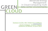 Advanced Energy Management in Cloud Computing multi data center environments Giuliana Carello, DEI, Politecnico di Milano carello@elet.polimi.it Danilo.