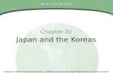 World Geography Chapter 32 Japan and the Koreas Copyright © 2003 by Pearson Education, Inc., publishing as Prentice Hall, Upper Saddle River, NJ. All rights.