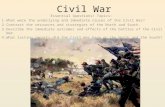 Civil War Essential Questions/ Topics: 1.What were the underlying and immediate causes of the Civil War? 2.Contrast the resources and strategies of the.
