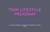 TRIM LIFESTYLE PROGRAM Lynchburg Family Medicine Residency Dr Stacey Hinderliter, Dr Jennifer Cunningham, Dr Shital Patel.