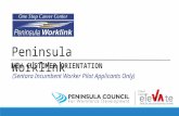 Peninsula Worklink NEW CUSTOMER ORIENTATION (Sentara Incumbent Worker Pilot Applicants Only) Proud Partner: