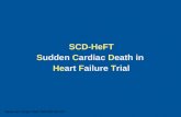 SCD-HeFT Sudden Cardiac Death in Heart Failure Trial Bardy GH. N Engl J Med. 2005;352:225-237.