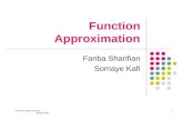 Function Approximation spring 2006 1 Function Approximation Fariba Sharifian Somaye Kafi.