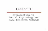 1 Lesson 1 Introduction to Social Psychology and Some Research Methods.