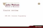 Course review BTM 395: Internet Programming. What you have learnt in this course.