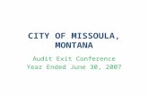 CITY OF MISSOULA, MONTANA Audit Exit Conference Year Ended June 30, 2007.