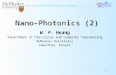 Department of Electrical and Computer Engineering hotonics research aboratory 1 Nano-Photonics (2) W. P. Huang Department of Electrical and Computer Engineering.