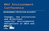 MAV Environment Conference Changes, new initiatives and directions - councils’ environmental obligations in 2014 and beyond.