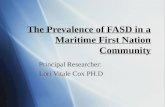 The Prevalence of FASD in a Maritime First Nation Community Principal Researcher: Lori Vitale Cox PH.D Principal Researcher: Lori Vitale Cox PH.D.