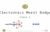 Electronics Merit Badge Class 1 9/9/20151Electronics Merit Badge Class 1.