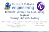 Slide 1 of 16 Internet Service in Developing Regions Through Network Coding Mike P. Wittie, Kevin C. Almeroth, Elizabeth M. Belding, Department of Computer.