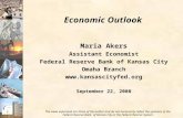 Photos courtesy of USDA Maria Akers Assistant Economist Federal Reserve Bank of Kansas City Omaha Branch  September 22, 2008 Economic.