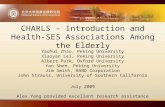 CHARLS – Introduction and Health- SES Associations Among the Elderly Yaohui Zhao, Peking University Xiaoyan Lei, Peking University Albert Park, Oxford.
