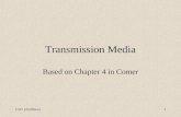 CSIT 220 (Blum)1 Transmission Media Based on Chapter 4 in Comer.