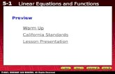 5-1 Linear Equations and Functions Warm Up Warm Up Lesson Presentation Lesson Presentation California Standards California StandardsPreview.