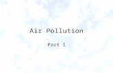 Air Pollution Part 1. What is air pollution? Air pollution the concentration of chemicals in the troposphere at high levels that harm organisms, degrade.