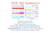 ECE 352 Systems II Manish K. Gupta, PhD Office: Caldwell Lab 278 Email: guptam @ ece. osu. eduguptam @ ece. osu. edu Home Page: guptamguptam.
