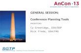 GENERAL SESSION: Conference Planning Tools PRESENTORS: Cy Greenidge, GSA/OGP Rick Freda, GSA/FAS.