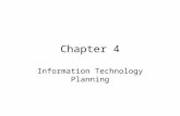 Chapter 4 Information Technology Planning. Introduction Strategy establishes the broad course of action for the firm –Establishes the destination and.