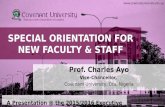 Www.covenantuniversity.edu.ng Raising a new Generation of Leaders SPECIAL ORIENTATION FOR NEW FACULTY & STAFF Prof. Charles Ayo Vice-Chancellor, Covenant.