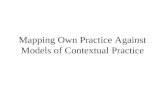 Mapping Own Practice Against Models of Contextual Practice.
