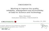Canadian National Committee for CODATA Comité national canadien pour CODATA  CNC/CODATA: Working to improve the quality, reliability,