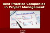 Best Practice Companies in Project Management Craig W. Roggow.