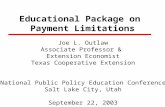 Educational Package on Payment Limitations Joe L. Outlaw Associate Professor & Extension Economist Texas Cooperative Extension National Public Policy Education.