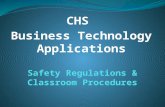 CHS Business Technology Applications. Important Info Students will have a completed Acceptable Computer Use form on file.