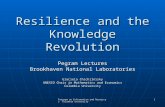 Program on Information and Resources Columbia University 1 Resilience and the Knowledge Revolution Pegram Lectures Brookhaven National Laboratories Graciela.